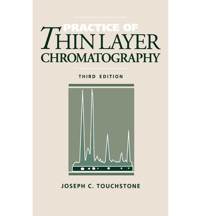 Cover for Touchstone, Joseph C. (University of Pennsylvania, Philadelphia) · Practice of Thin Layer Chromatography (Innbunden bok) (1992)