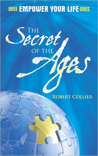 Cover for Robert Collier · The Secret of the Ages - Dover Empower Your Life (Pocketbok) (2012)