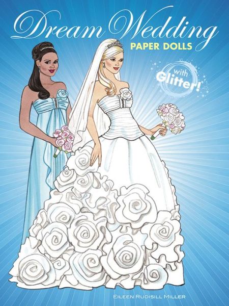 Cover for Eileen Miller · Dream Wedding Paper Dolls with Glitter! - Dover Paper Dolls (Paperback Book) (2016)