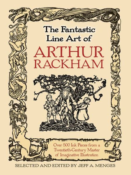 Fantastic Line Art of Arthur Rackham - Arthur Rackham - Kirjat - Dover Publications Inc. - 9780486814223 - perjantai 29. joulukuuta 2017