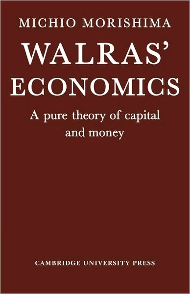 Cover for Michio Morishima · Walras' Economics: A Pure Theory of Capital and Money (Pocketbok) (1981)