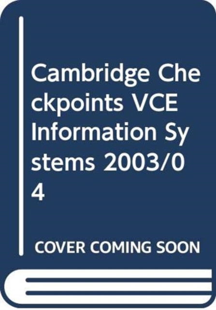 Cover for David Dawson · Cambridge Checkpoints VCE Information Systems 2003/04 - Cambridge Checkpoints (Paperback Book) (2003)
