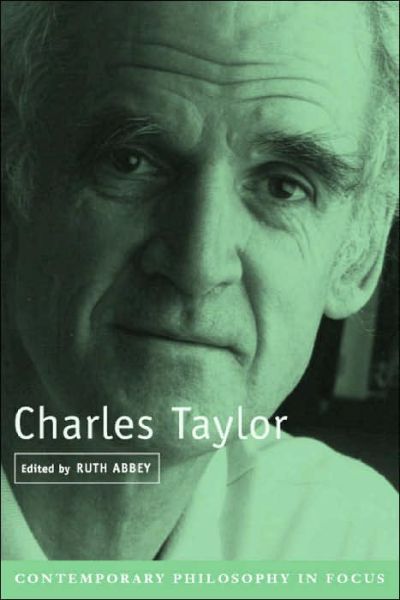 Cover for Ruth Abbey · Charles Taylor - Contemporary Philosophy in Focus (Paperback Book) (2004)