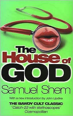 House Of God - Shem, Samuel, M.D. - Books - Transworld Publishers Ltd - 9780552991223 - February 1, 1998