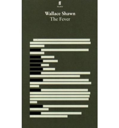 Cover for Wallace Shawn · The Fever (Taschenbuch) [Main edition] (2009)