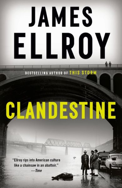 Clandestine - James Ellroy - Libros - Knopf Doubleday Publishing Group - 9780593312223 - 16 de febrero de 2021