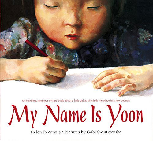 Cover for Helen Recorvits · My Name is Yoon (Hardcover Book) (2014)