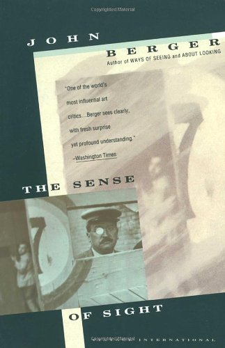 Cover for John Berger · Sense of Sight (Taschenbuch) [1st Vintage International Ed edition] (1993)
