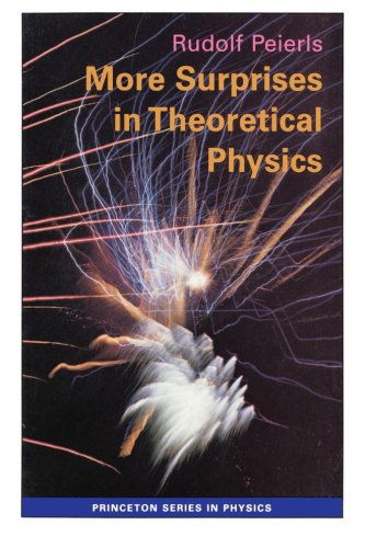 Cover for Rudolf Peierls · More Surprises in Theoretical Physics - Princeton Series in Physics (Paperback Book) (1991)