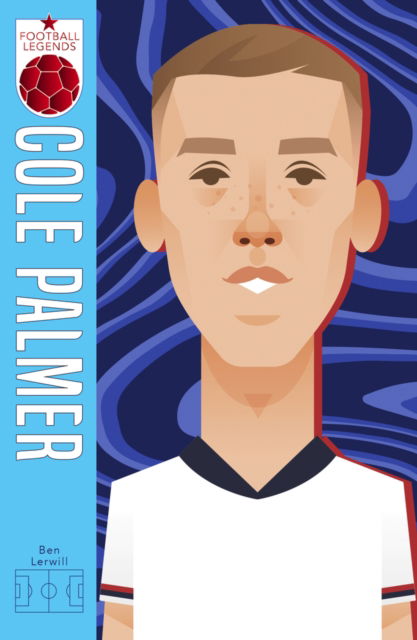 Football Legends #12: Cole Palmer - Football Legends - Ben Lerwill - Books - Scholastic - 9780702343223 - September 11, 2025
