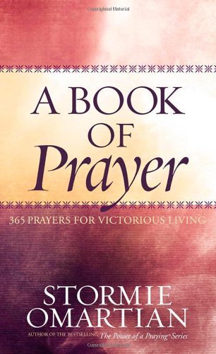 Cover for Stormie Omartian · A Book of Prayer: 365 Prayers for Victorious Living (Inbunden Bok) (2006)