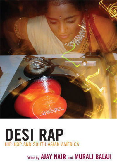 Cover for Ajay Nair · Desi Rap: Hip Hop and South Asian America (Paperback Book) (2008)