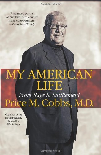 Cover for Price Cobbs M.d. · My American Life: from Rage to Entitlement (Paperback Bog) [Reprint edition] (2006)