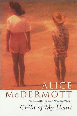 Cover for Alice McDermott · Child of My Heart (Paperback Bog) (2004)