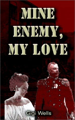 Cover for Gigi Wells · Mine Enemy, My Love (Paperback Book) (2002)
