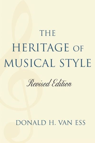 Cover for Donald H. Van Ess · The Heritage of Musical Style (Paperback Book) [Revised edition] (2006)