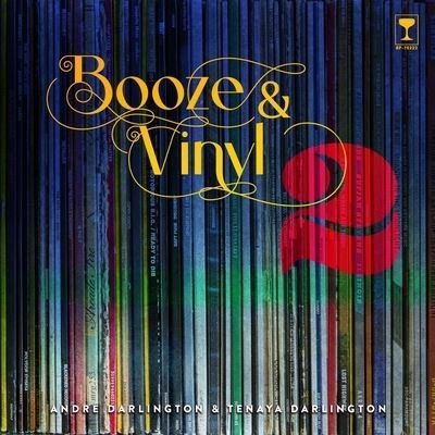 Cover for Andre Darlington · Booze &amp; Vinyl Vol. 2: 70 More Albums + 140 New Recipes Hardcover (Buch) (2022)