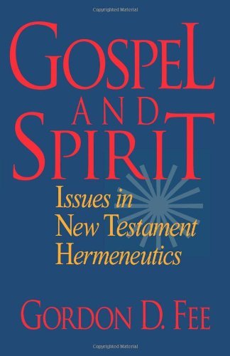 Gospel and Spirit – Issues in New Testament Hermeneutics - Gordon D. Fee - Bøker - Baker Publishing Group - 9780801046223 - 1. oktober 1991