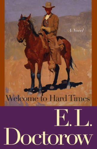 Cover for E.l. Doctorow · Welcome to Hard Times: a Novel (Taschenbuch) [Reprint edition] (2007)