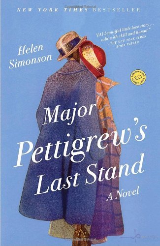 Cover for Helen Simonson · Major Pettigrew's Last Stand: a Novel (Paperback Bog) [Reprint edition] (2010)