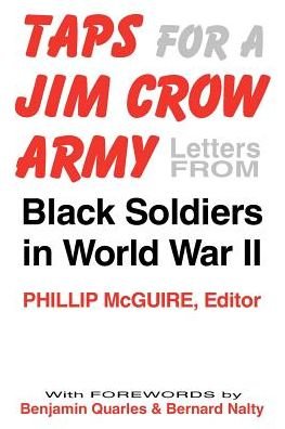 Cover for Phillip Mcguire · Taps For A Jim Crow Army: Letters from Black Soldiers in World War II (Pocketbok) (1993)
