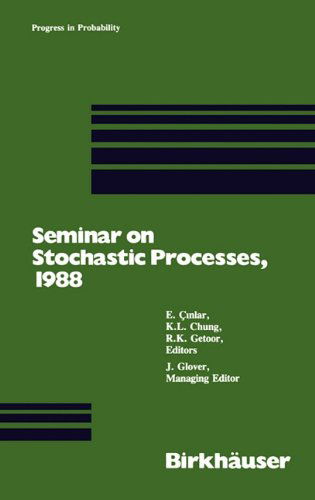 Cover for Cinlar Erhan · Seminar on Stochastic Processes, 1988 - Progress in Probability (Innbunden bok) (1989)