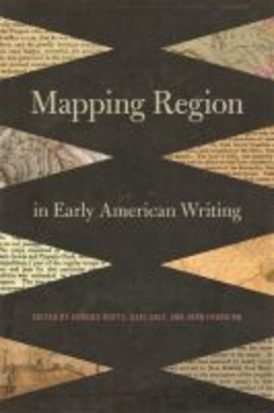 Cover for Edward Watts · Mapping Region in Early American Writing (Hardcover Book) (2015)