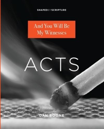 Acts - Dan Boone - Książki - Foundry Publishing - 9780834138223 - 15 sierpnia 2020