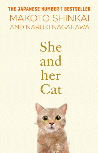 She and her Cat: for fans of Travelling Cat Chronicles and Convenience  Store Woman - Makoto Shinkai - Books - Transworld Publishers Ltd - 9780857528223 - October 6, 2022