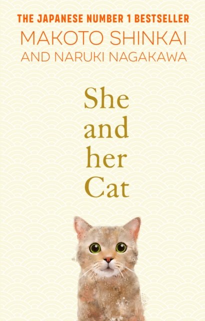 She and her Cat: for fans of Travelling Cat Chronicles and Convenience  Store Woman - Makoto Shinkai - Bøger - Transworld Publishers Ltd - 9780857528223 - 6. oktober 2022