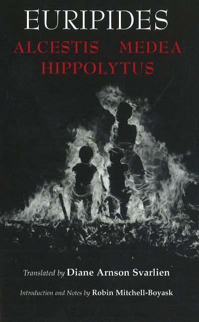 Cover for Euripides · Alcestis, Medea, Hippolytus - Hackett Classics (Paperback Book) (2007)