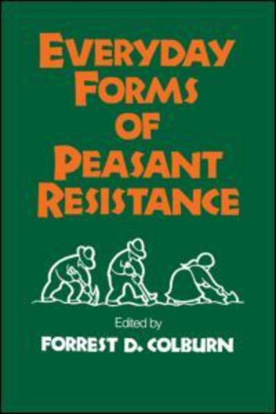 Cover for Forrest D. Colburn · Everyday Forms of Peasant Resistance (Pocketbok) (1990)