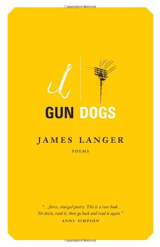 Cover for James Langer · Gun Dogs: Poems (Pocketbok) [Original edition] (2009)