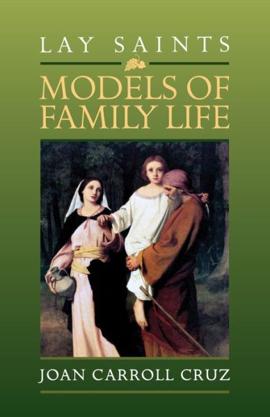 Cover for Joan Carroll Cruz · Lay Saints Models of Family Life (Paperback Book) (2015)