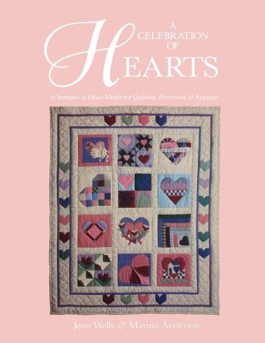 Cover for Marina Anderson · Celebration of Hearts: a Sampler of Heart Motifs for Quilting, Patchwork and Applique (Taschenbuch) (2011)