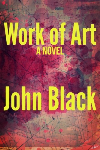 Cover for John Black · Work of Art (Taschenbuch) (2011)