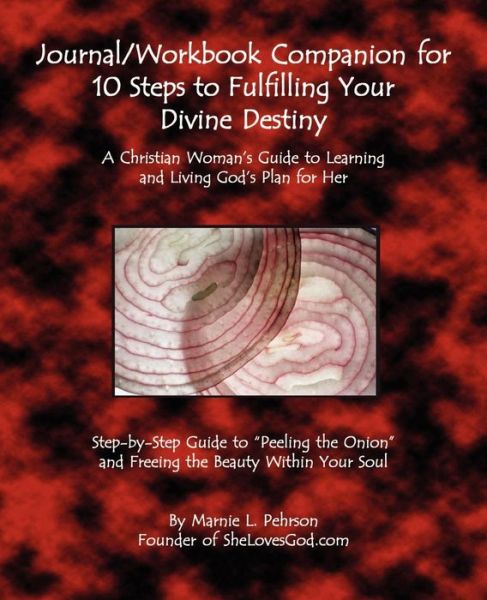 Cover for Marnie L. Pehrson · Journal / Workbook Companion for 10 Steps to Fulfilling Your Divine Destiny: a Christian Woman (Paperback Book) (2002)