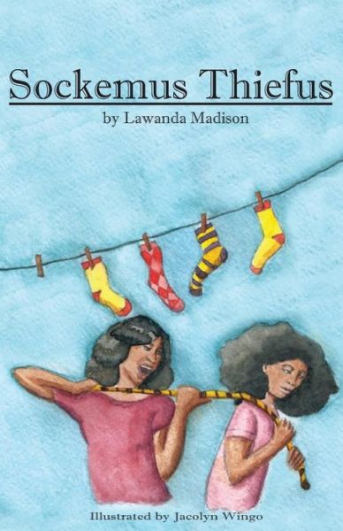 Cover for Lawanda Madison · Sockemus Thiefus (Paperback Book) (2017)