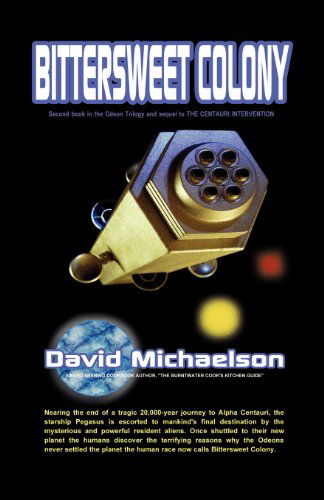 Bittersweet Colony - David Michaelson - Books - Emjay Publishing - 9780984842223 - February 28, 2012