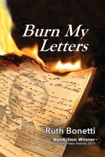 Cover for Ruth Bonetti · Burn My Letters (Taschenbuch) (2016)