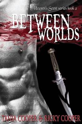 Cover for Tania Cooper · Between Worlds: Heaven's Scent Series Book 2 - Heaven's Scent (Paperback Book) (2016)