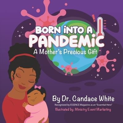 Cover for Candace White · Born Into A Pandemic... (Paperback Book) (2021)