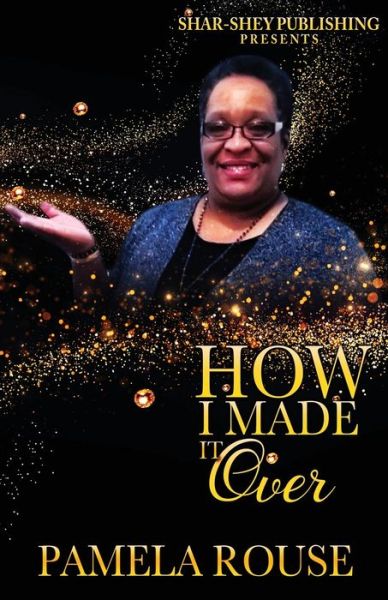 Cover for Pamela Rouse · How I Made It Over (Paperback Book) (2020)