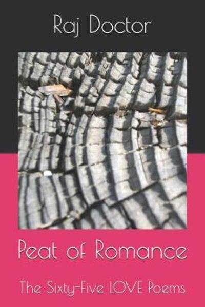 Cover for Raj Doctor · Peat of Romance (Paperback Bog) (2019)