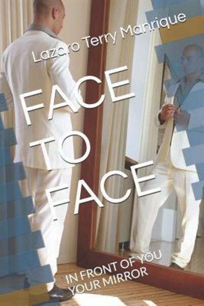 Cover for Lazaro Terry · Face to Face (Paperback Book) (2013)