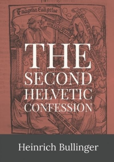 Cover for Heinrich Bullinger · Second Helvetic Confession (Book) (2016)