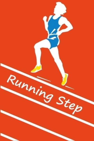 Running Step - Peace Books - Bøger - Independently Published - 9781088888223 - 7. august 2019