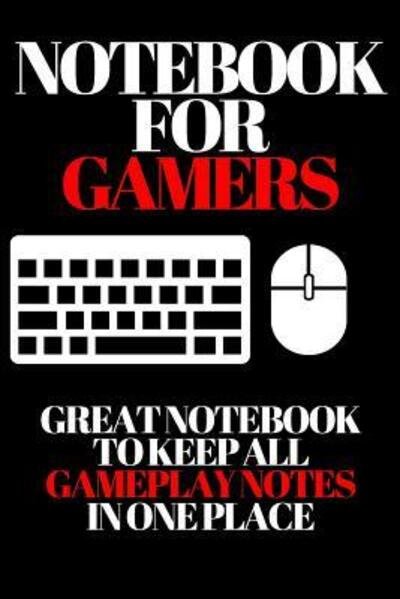 Cover for Ehj Finance · Notebook for Gamers (Paperback Book) (2019)