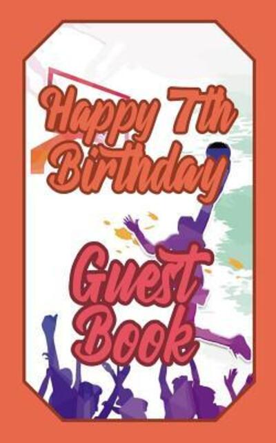 Cover for Schimmel · Happy 7th Birthday Guest Book (Paperback Book) (2019)