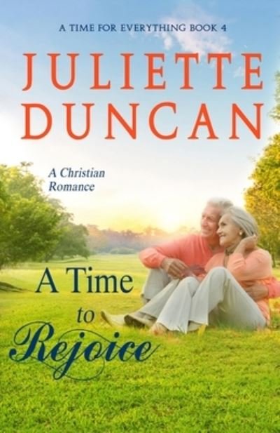 Cover for Juliette Duncan · A Time to Rejoice (Paperback Book) (2019)
